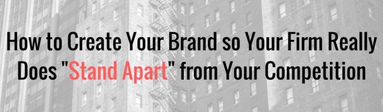 Create Your Brand & “Stand Apart” from Competition