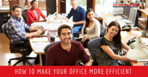 Systems and Procedures: How to Make Your Office More Efficient